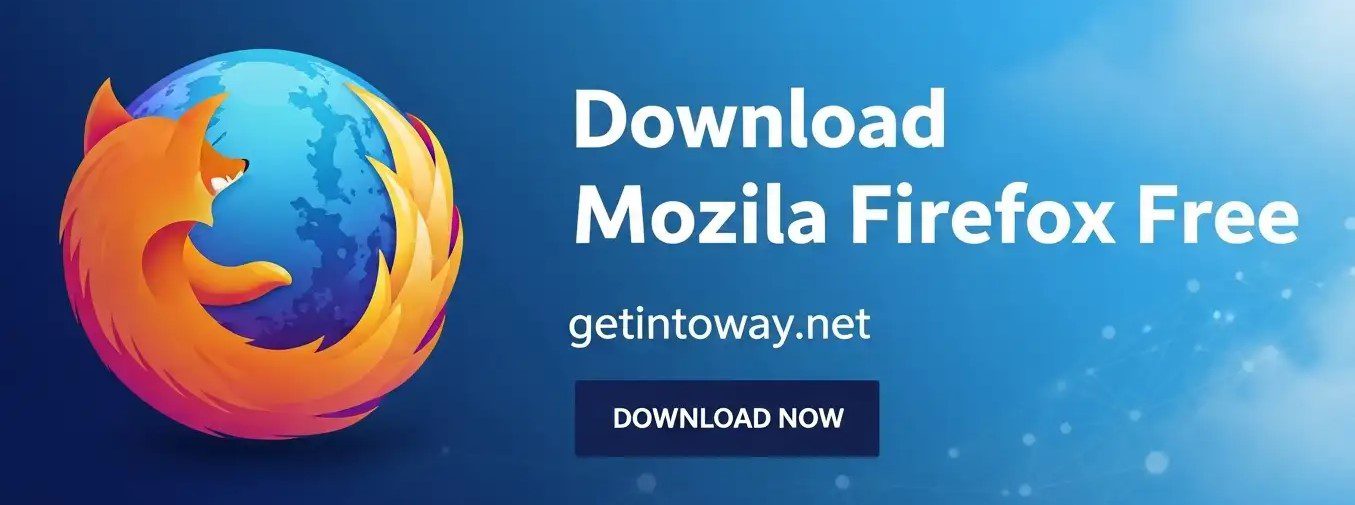 Download Mozilla Firefox free getintoway.net